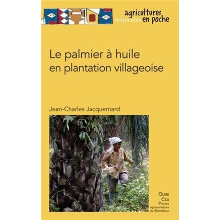 Le palmier à huile en plantation villageoise