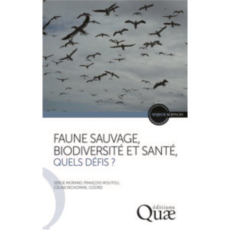 Faune sauvage, biodiversité et santé, quels défis ?