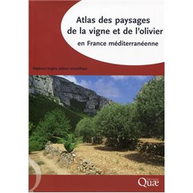 Atlas des paysages de la vigne et de l'olivier en France méditerranéenne