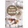 Avec ou sans sucre ?