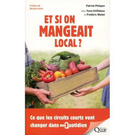 Et si on mangeait local ?