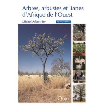 Arbres, arbustes et lianes d'Afrique de l'Ouest