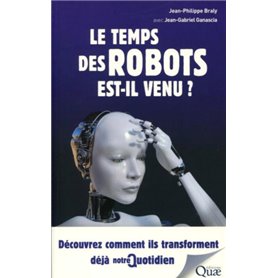 Le temps des robots est-il venu ?