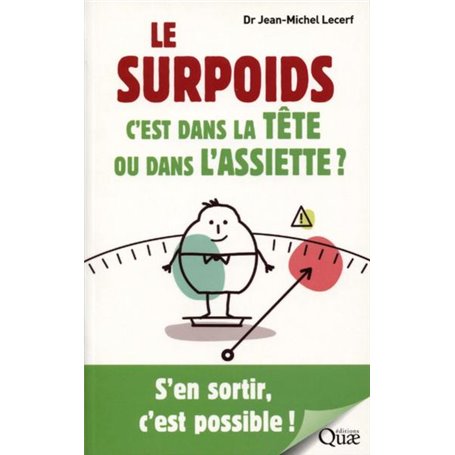 Le surpoids, c'est dans la tête ou dans l'assiette ?