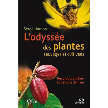 L'odyssée des plantes sauvages et cultivées