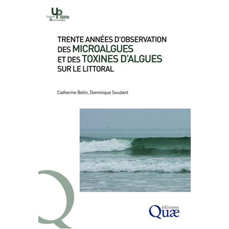 Trente années d'observation des  microalgues et des toxines d'algues sur le littoral