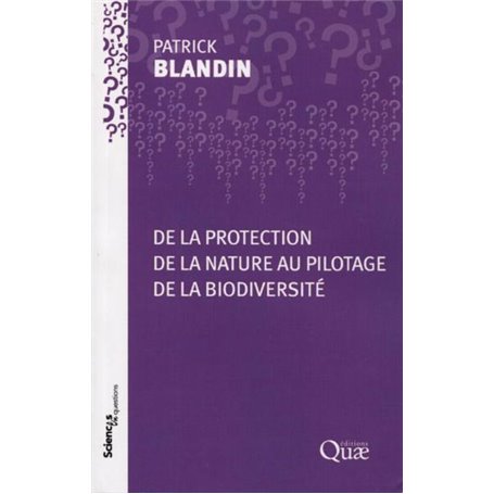 De la protection de la nature au pilotage de la biodiversité