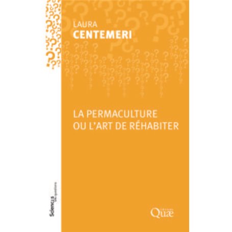 La permaculture ou l'art de réhabiter