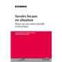 Savoirs locaux en situation