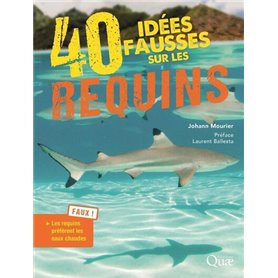 40 idées fausses sur les requins