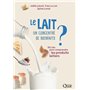 Le lait, un concentré de bienfaits ?