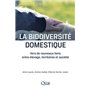 La biodiversité domestique