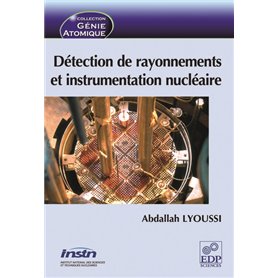 Détection de rayonnements et instrumentation nucléaire