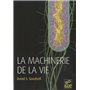 MACHINERIE DE LA VIE (LA)