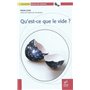 Qu'est-ce que le vide ?