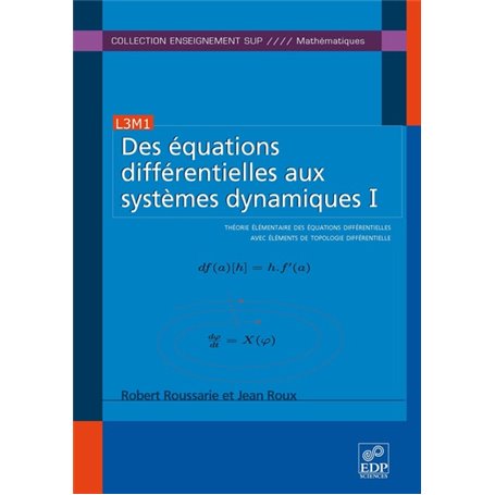 Des équations différentielles aux systèmes dynamiques I