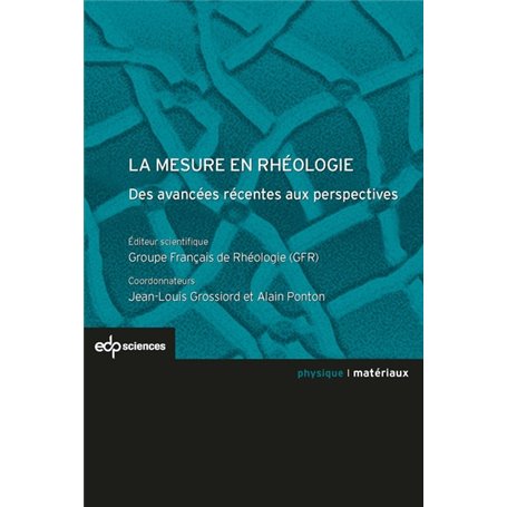 La mesure en rhéologie des avancées récentes aux perspectives