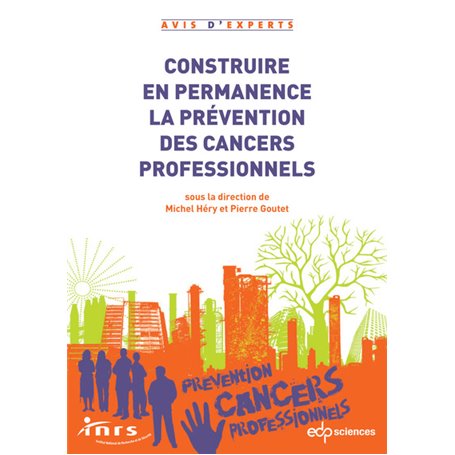 Construire en permanence la prévention des cancers professionnels