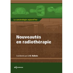 Nouveautés en radiothérapie