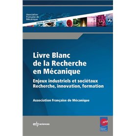 Livre blanc de la recherche en mécanique enjeux industriels et sociétaux