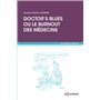 Doctor's blues ou le burnout des médecins