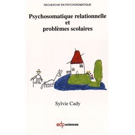 Psychosomatique relationnelle et problèmes scolaires