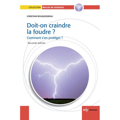 Doit-on craindre la foudre ? comment s'en protéger ?