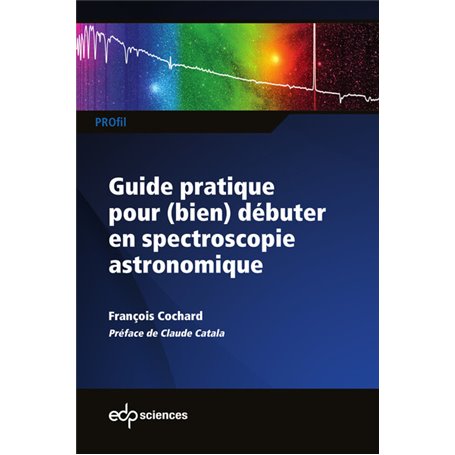 Guide pratique pour (bien) débuter en spectroscopie astronomique