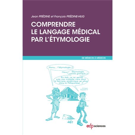 Comprendre le langage médical par l'étymologie