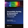 Successfully Starting in Astronomical Spectroscopy