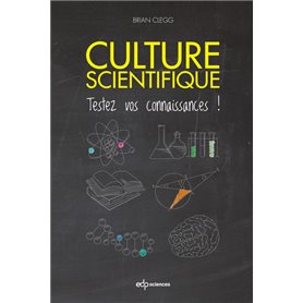 CULTURE SCIENTIFIQUE TESTEZ VOS CONNAISSANCES