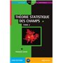 Théorie statistique des champs Tome 2