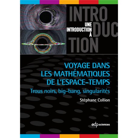 Voyage dans les mathématiques de l'espace-temps