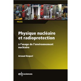 Physique nucléaire et radioprotection