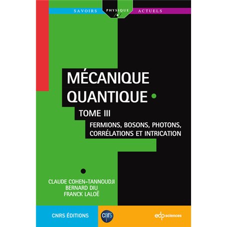 Mécanique quantique - Tome III