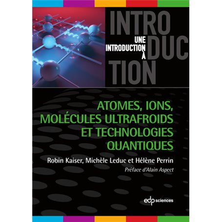 Atomes, ions, molécules ultrafroids et technologies quantiques