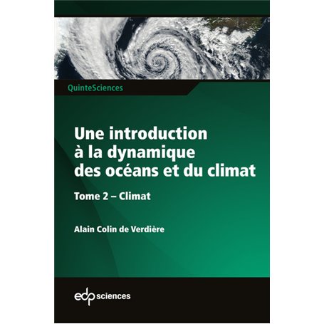 Une introduction à la dynamique des océans et du climat - Tome 2 Climat