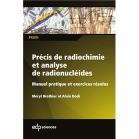 Précis de radiochimie et analyse de radionucléides