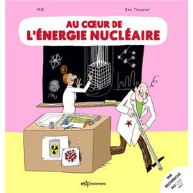 Au coeur de l'énergie nucléaire