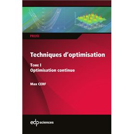 Techniques d'optimisation - Tome 1