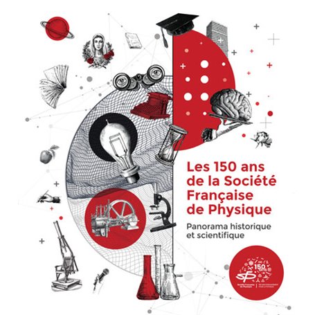 Les 150 ans de la Société Française de Physique