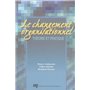 CHANGEMENT ORGANISATIONNEL. THEORIE ET PRATIQUE