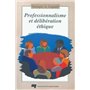 PROFESSIONNALISME ET DELIBERATION ETHIQUE. MANUEL D'AIDE