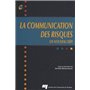 COMMUNICATION DES RISQUES. UN NOUVEAU DEFI