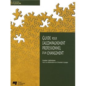 GUIDE POUR L'ACCOMPAGNEMENT PROFESSIONNEL D'UN CHANGEMENT