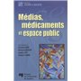 MEDIAS MEDICAMENTS ET ESPACE PUBLIC