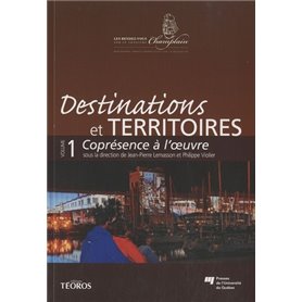 DESTINATIONS ET TERRITOIRES VOLUME 1
