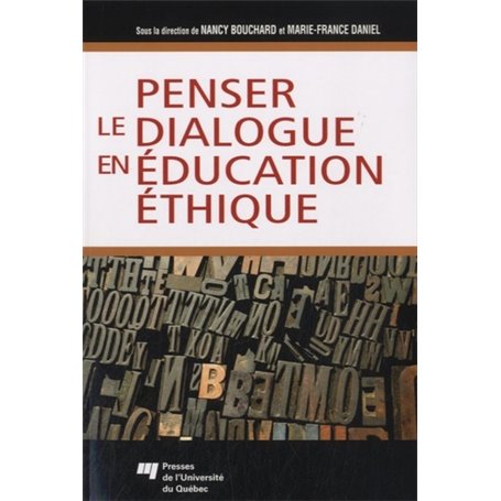 PENSER LE DIALOGUE EN EDUCATION ETHIQUE