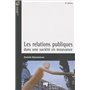 RELATIONS PUBLIQUES DANS UNE SOCIETE EN MOUVANCE 4E EDITION