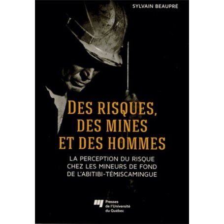 DES RISQUES DES MINES ET DES HOMMES